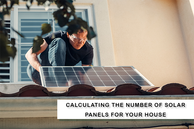 Calculating Number of Solar Panels for Your House